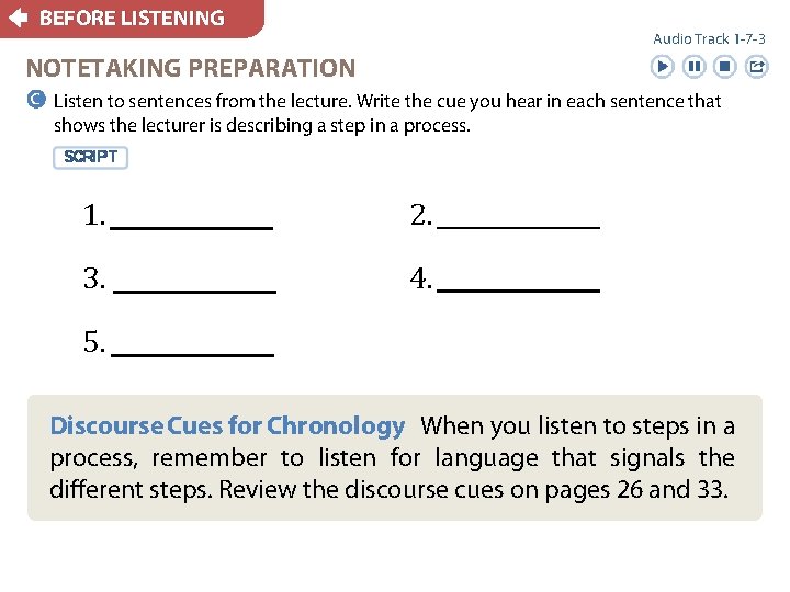 BEFORE LISTENING Audio Track 1 -7 -3 NOTETAKING PREPARATION c Listen to sentences from