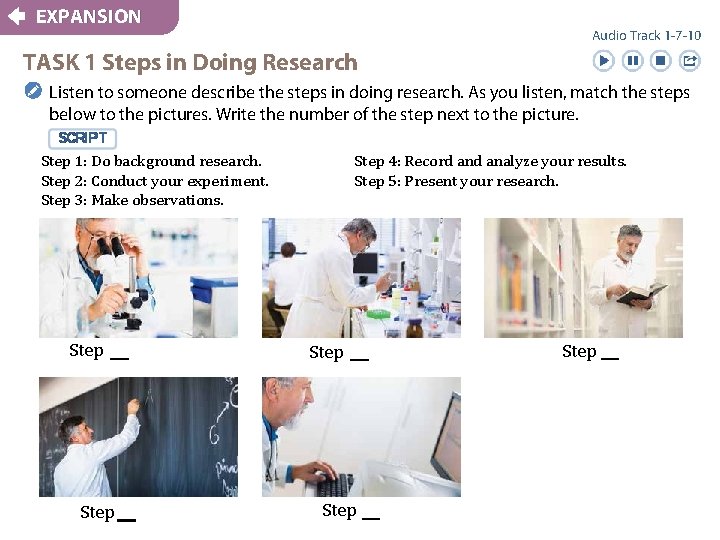 EXPANSION Audio Track 1 -7 -10 TASK 1 Steps in Doing Research n Listen