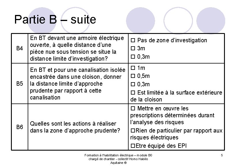 Partie B – suite B 4 En BT devant une armoire électrique ouverte, à