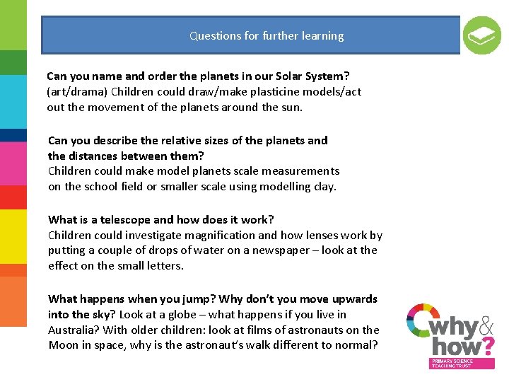 Questions for further learning Can you name and order the planets in our Solar