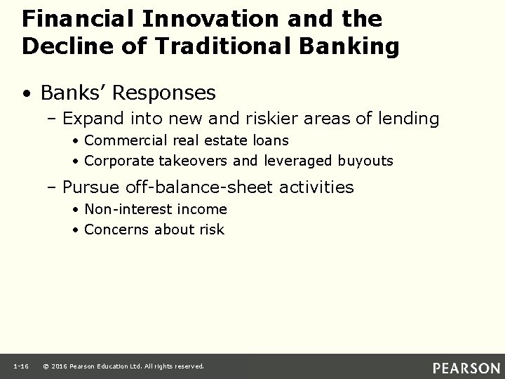 Financial Innovation and the Decline of Traditional Banking • Banks’ Responses – Expand into