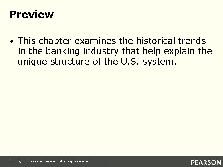 Preview • This chapter examines the historical trends in the banking industry that help