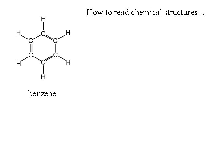 How to read chemical structures … phenol benzene also benzene 