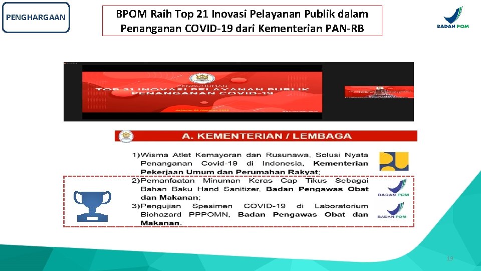 PENGHARGAAN BPOM Raih Top 21 Inovasi Pelayanan Publik dalam Penanganan COVID-19 dari Kementerian PAN-RB