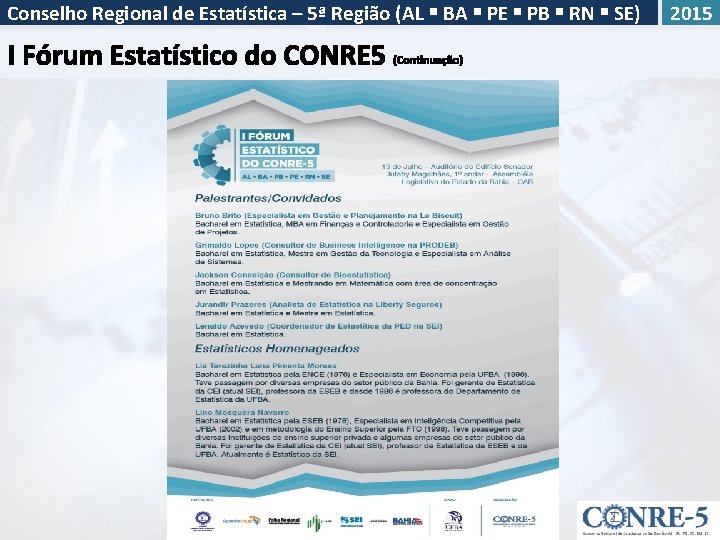 Conselho Regional de Estatística – 5ª Região (AL BA PE PB RN SE) 2015