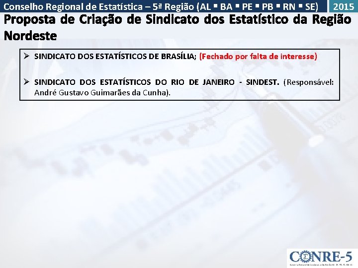 Conselho Regional de Estatística – 5ª Região (AL BA PE PB RN SE) 2015