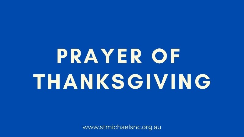A PRAYER OF THANKSGIVING 