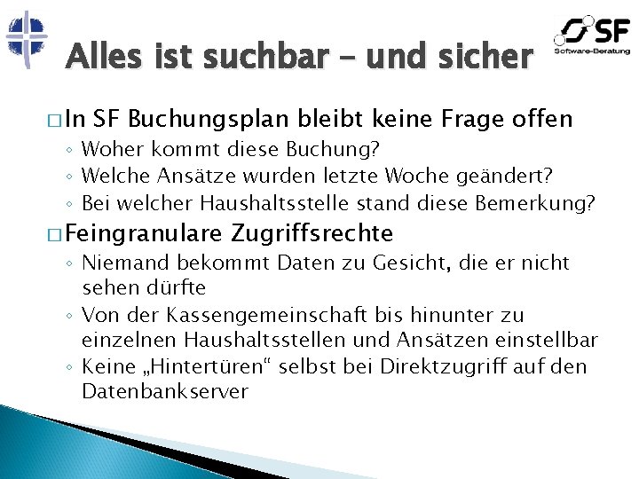 Alles ist suchbar – und sicher � In SF Buchungsplan bleibt keine Frage offen