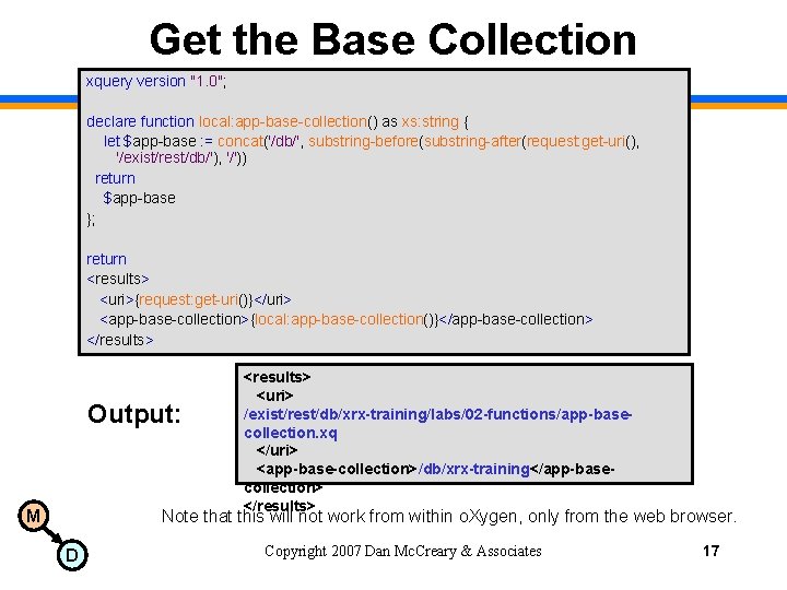 Get the Base Collection xquery version "1. 0"; declare function local: app-base-collection() as xs: