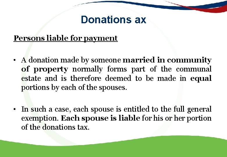 Donations ax Persons liable for payment • A donation made by someone married in