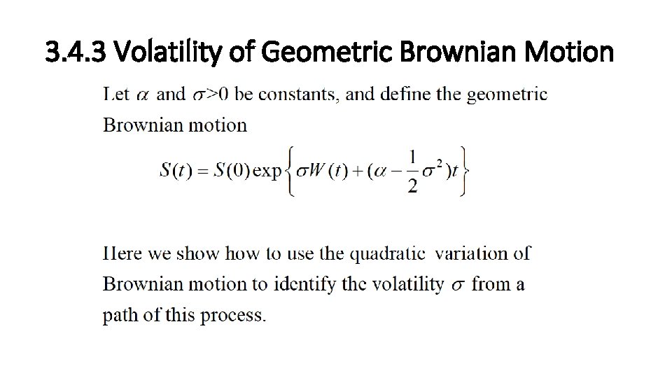 3. 4. 3 Volatility of Geometric Brownian Motion 