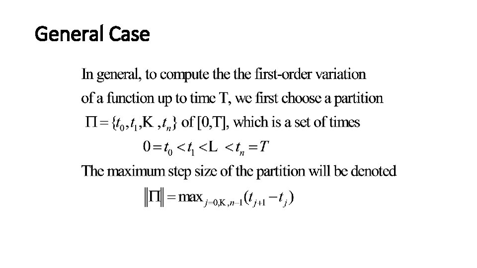 General Case 