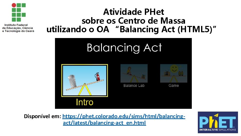 Atividade PHet sobre os Centro de Massa utilizando o OA “Balancing Act (HTML 5)”