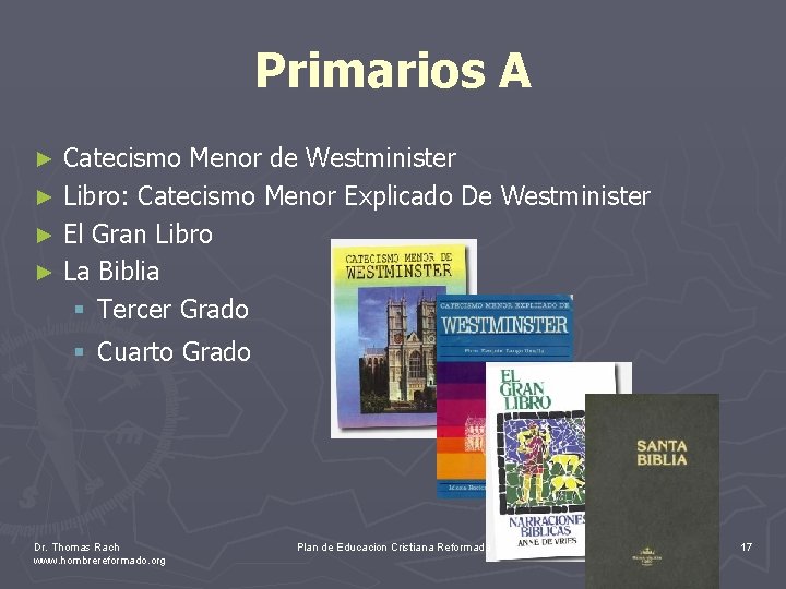 Primarios A Catecismo Menor de Westminister ► Libro: Catecismo Menor Explicado De Westminister ►