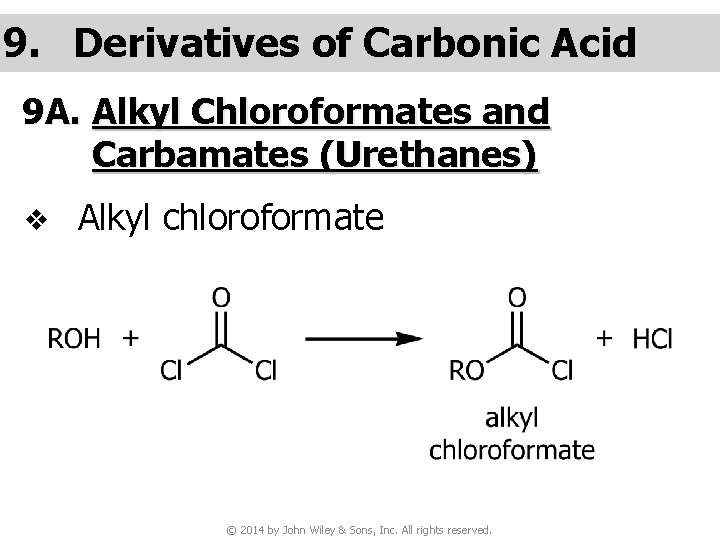 9. Derivatives of Carbonic Acid 9 A. Alkyl Chloroformates and Carbamates (Urethanes) v Alkyl