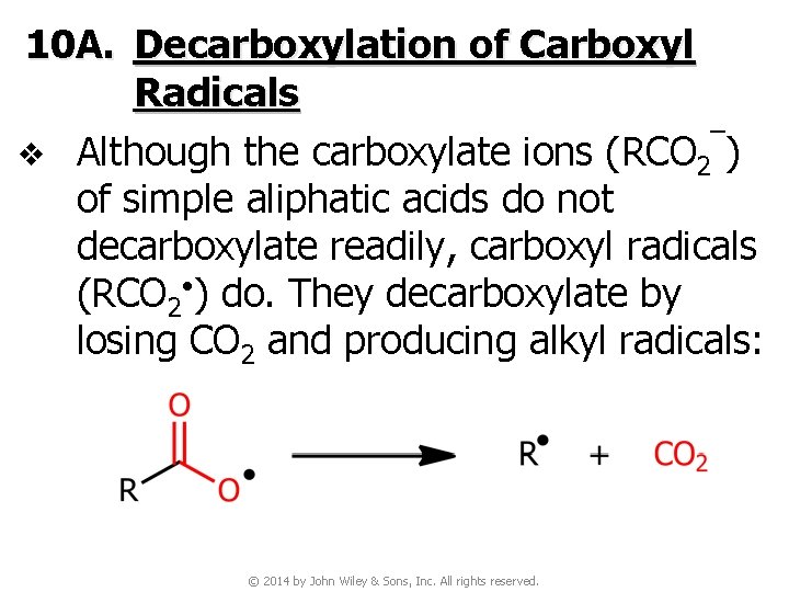10 A. Decarboxylation of Carboxyl Radicals v Although the carboxylate ions (RCO 2‾) of