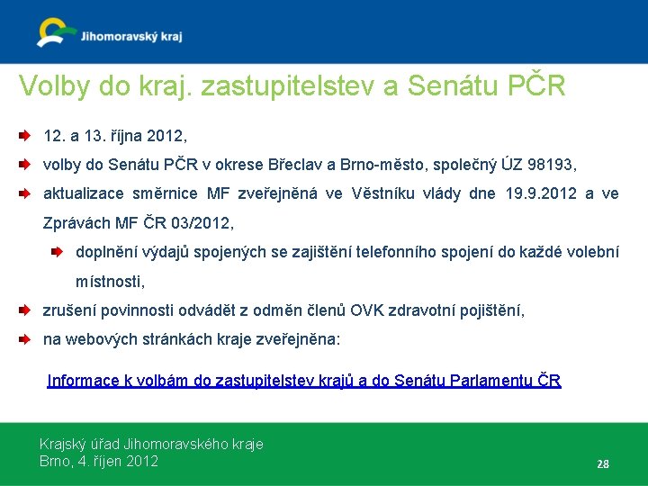 Volby do kraj. zastupitelstev a Senátu PČR 12. a 13. října 2012, volby do