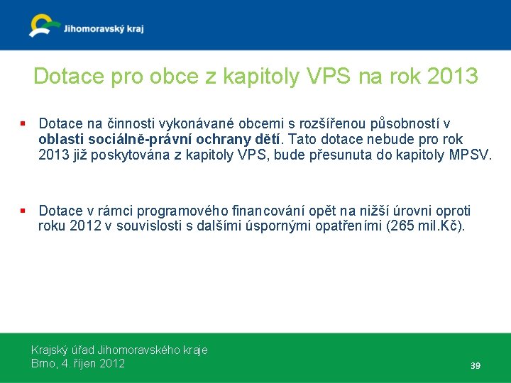 Dotace pro obce z kapitoly VPS na rok 2013 § Dotace na činnosti vykonávané