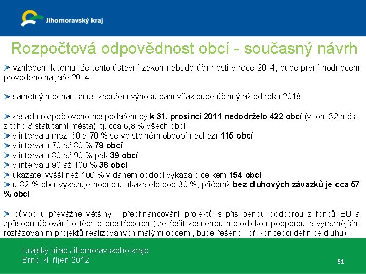 Rozpočtová odpovědnost obcí - současný návrh vzhledem k tomu, že tento ústavní zákon nabude