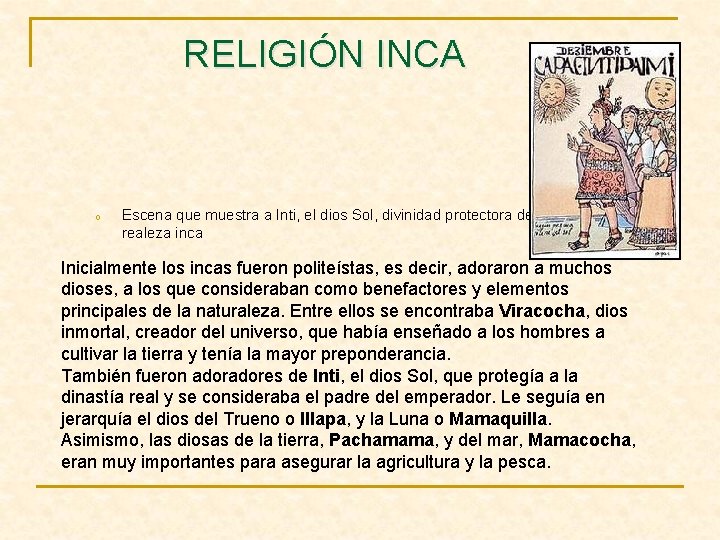 RELIGIÓN INCA o Escena que muestra a Inti, el dios Sol, divinidad protectora de