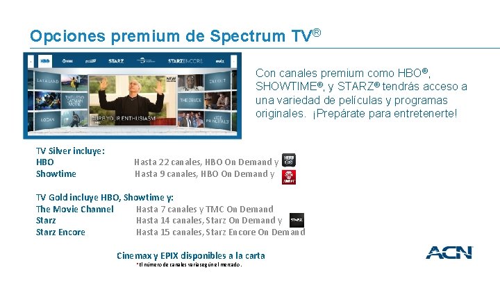 Opciones premium de Spectrum TV® Con canales premium como HBO®, SHOWTIME®, y STARZ® tendrás