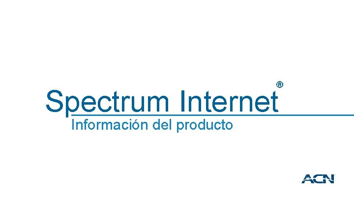 ® Spectrum Internet Información del producto 