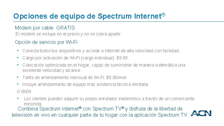 Opciones de equipo de Spectrum Internet® Módem por cable GRATIS El módem se incluye
