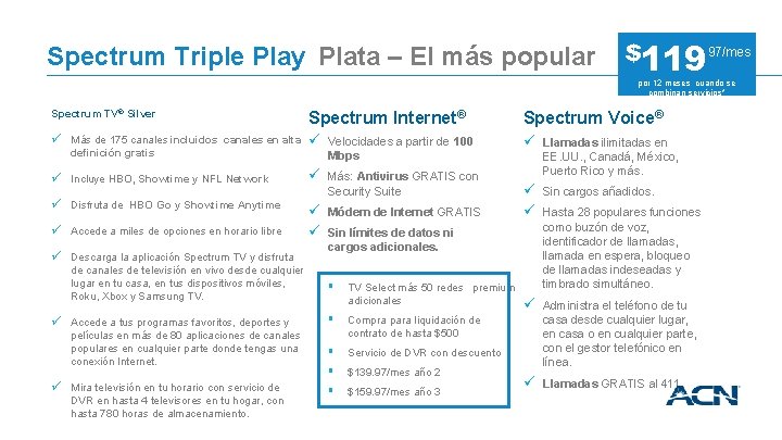 Spectrum Triple Play Plata – El más popular $119 97/mes por 12 meses cuando