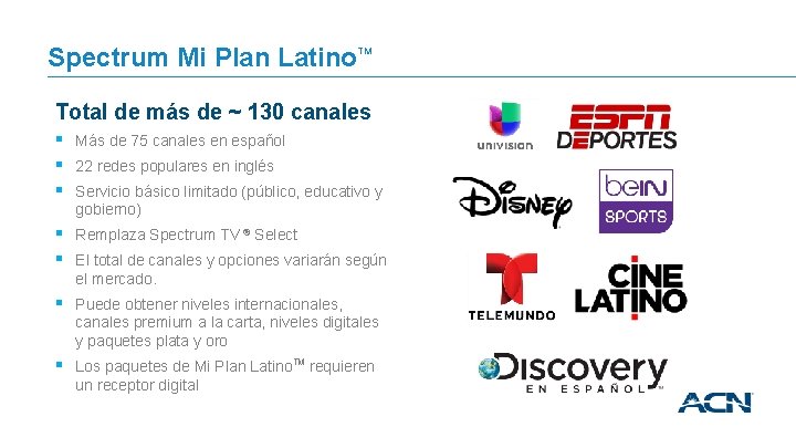 Spectrum Mi Plan Latino TM Total de más de ~ 130 canales § Más