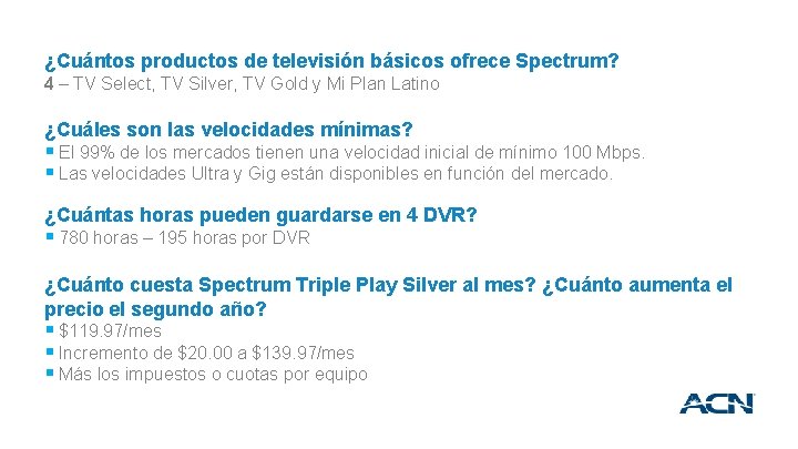 ¿Cuántos productos de televisión básicos ofrece Spectrum? 4 – TV Select, TV Silver, TV