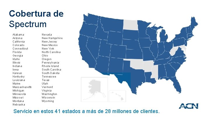 Cobertura de Spectrum Alabama Arizona California Colorado Connecticut Florida Georgia Idaho Illinois Indiana Iowa