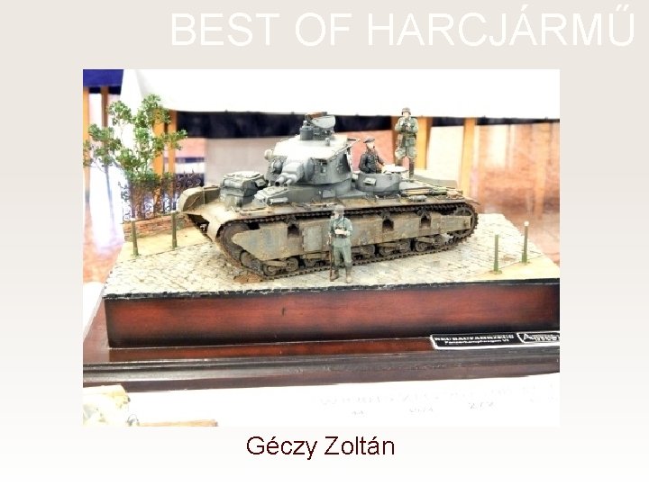 BEST OF HARCJÁRMŰ Géczy Zoltán 