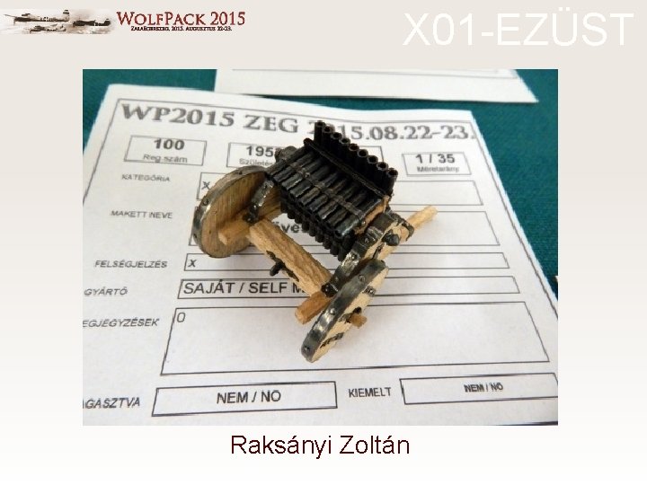 X 01 -EZÜST Raksányi Zoltán 