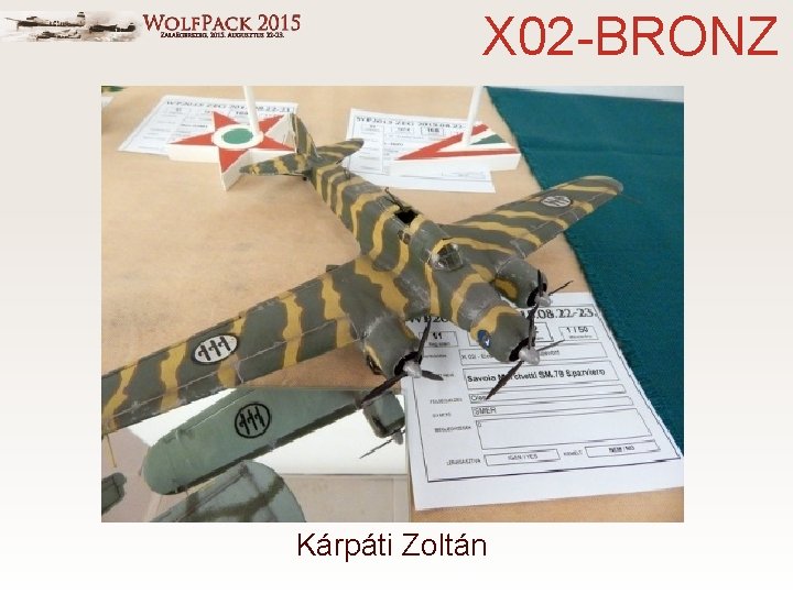 X 02 -BRONZ Kárpáti Zoltán 