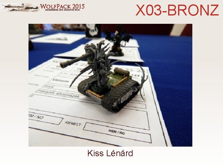 X 03 -BRONZ Kiss Lénárd 