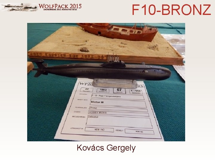 F 10 -BRONZ Kovács Gergely 