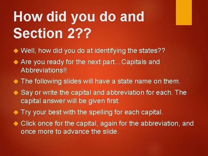 How did you do and Section 2? ? Well, how did you do at