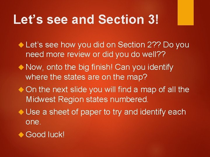 Let’s see and Section 3! Let’s see how you did on Section 2? ? Let’s see and Section 3! Let’s see how you did on Section 2? ?