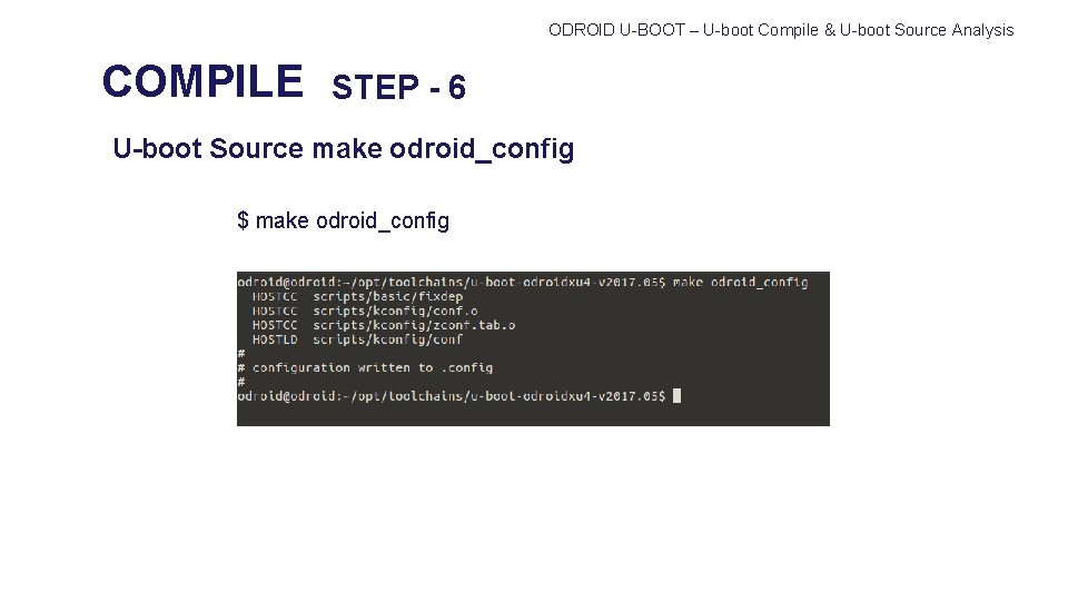 ODROID U-BOOT – U-boot Compile & U-boot Source Analysis COMPILE STEP - 6 U-boot