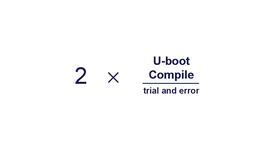 2 U-boot Compile trial and error 