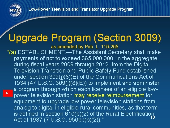 Low-Power Television and Translator Upgrade Program (Section 3009) as amended by Pub. L. 110
