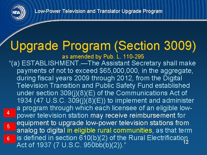 Low-Power Television and Translator Upgrade Program (Section 3009) as amended by Pub. L. 110