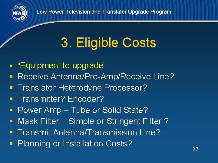 Low-Power Television and Translator Upgrade Program 3. Eligible Costs § “Equipment to upgrade” §