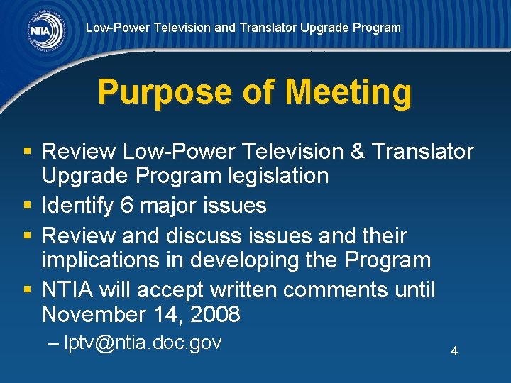 Low-Power Television and Translator Upgrade Program Purpose of Meeting § Review Low-Power Television &