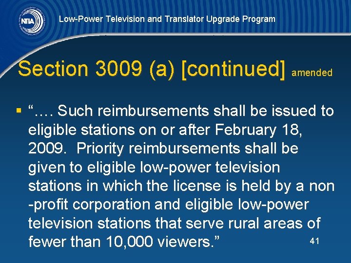 Low-Power Television and Translator Upgrade Program Section 3009 (a) [continued] amended § “…. Such