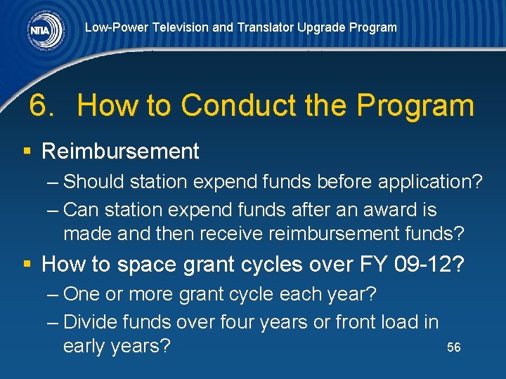 Low-Power Television and Translator Upgrade Program 6. How to Conduct the Program § Reimbursement