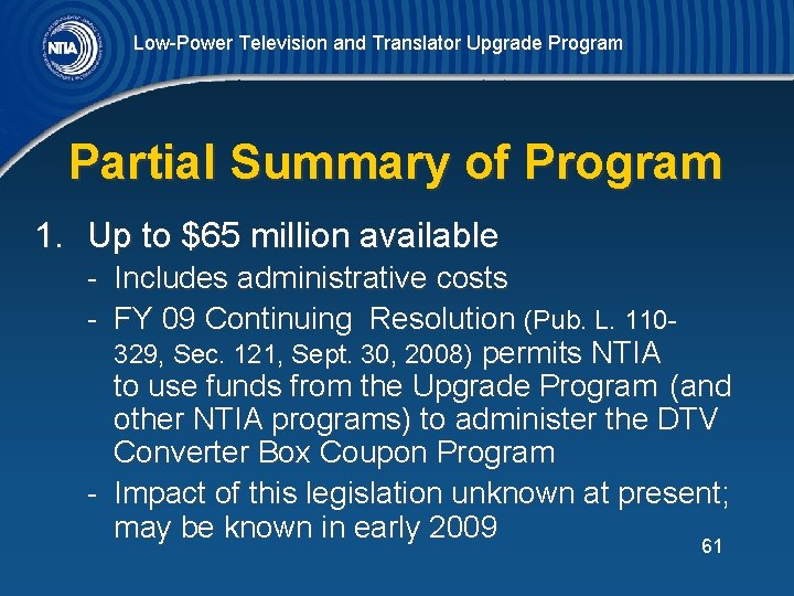 Low-Power Television and Translator Upgrade Program Partial Summary of Program 1. Up to $65
