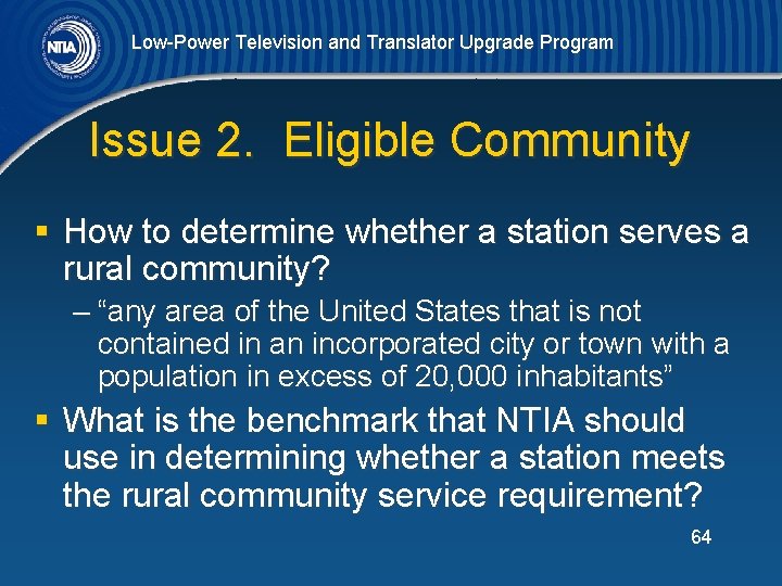 Low-Power Television and Translator Upgrade Program Issue 2. Eligible Community § How to determine