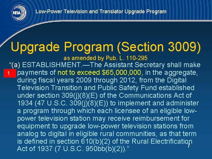 Low-Power Television and Translator Upgrade Program (Section 3009) as amended by Pub. L. 110