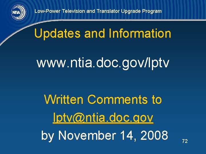 Low-Power Television and Translator Upgrade Program Updates and Information www. ntia. doc. gov/lptv Written